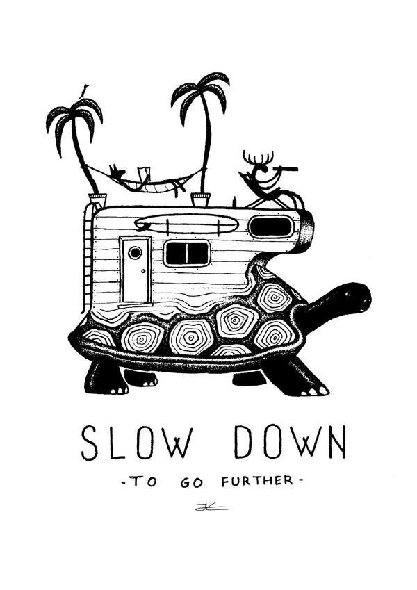 Slow Down